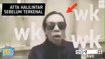 ATTA HALILINTAR SEBELUM TERKENAL