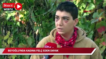 Beyoğlu’nda kadına felç eden dayak