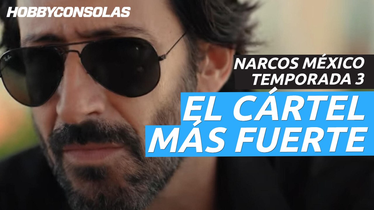 Tráiler de Narcos México, temporada 3, la nueva entrega de la guerra contra el narcotráfico en Netflix