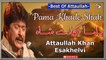 Pama Khada Shah | Attaullah Khan Esakhelvi