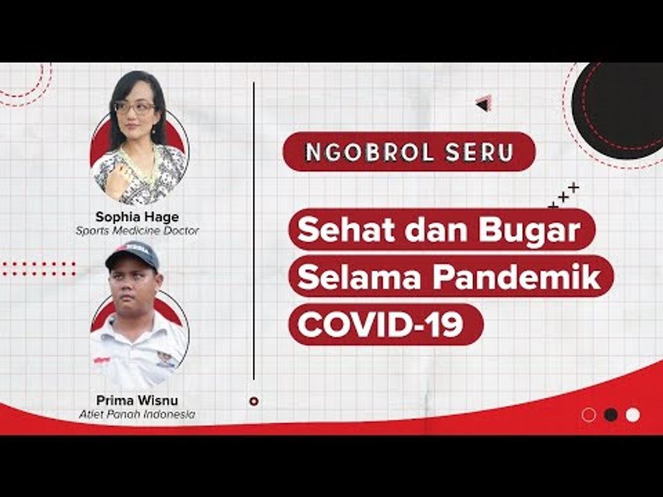#NgobrolSeru by IDN Times - "Sehat dan Bugar Selama Pandemik COVID-19" #IngatPesanIbu
