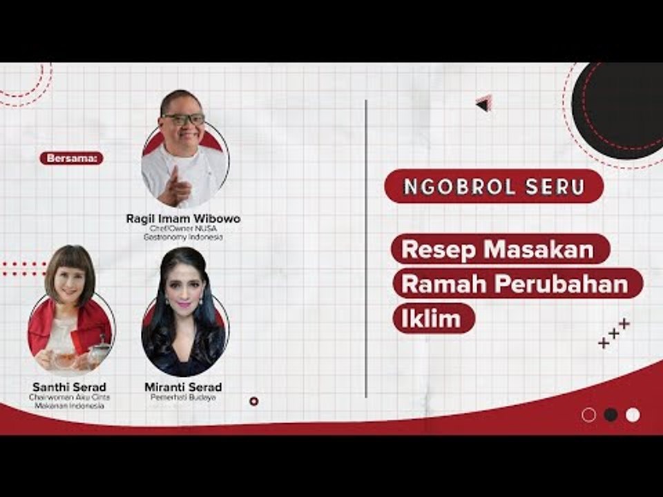 Ngobrol Seru by IDN Times "Resep Masakan Ramah Perubahan Iklim"