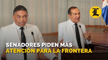 Senadores piden más atención para la frontera