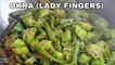 Stir Fry Okra Lady Fingers Recipe Sauté Green Beans Veggie 10 Minutes Recipe