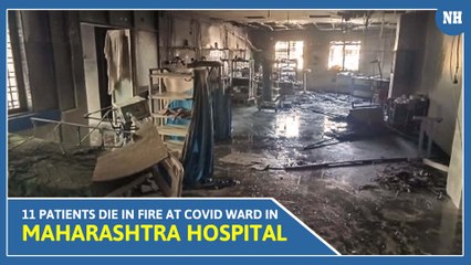 11 Patients Die In Fire At Covid Ward In Maharashtra Hospital