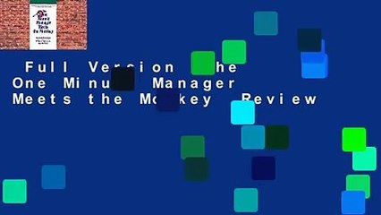 Full Version  The One Minute Manager Meets the Monkey  Review