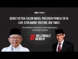 LIVE! Debat Ketiga Cawapres Pilpres 2019 - Maruf Amin vs Sandiaga Uno