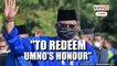 Rauf: I'm redeeming Umno's honour