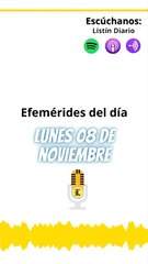 EFEMERIDES : lunes 08 de noviembre de 2021