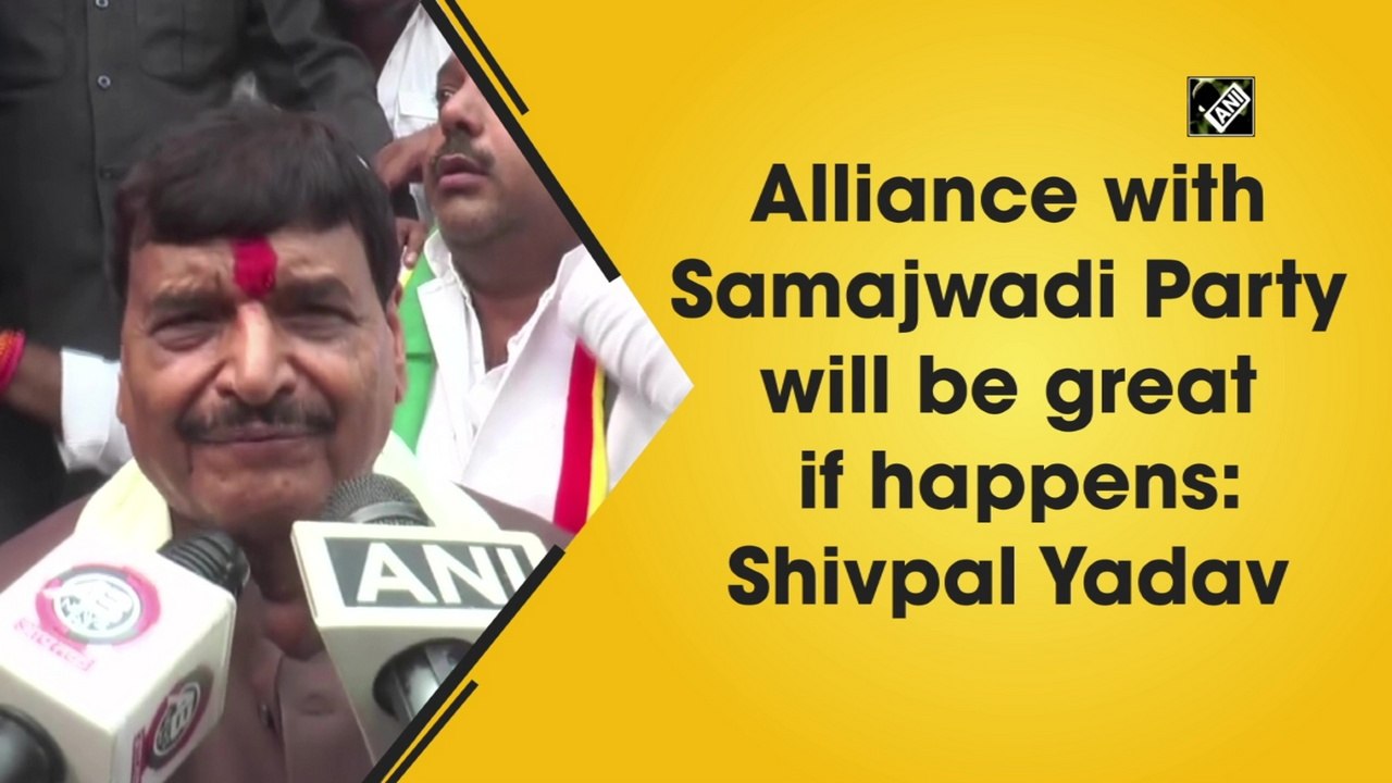 Alliance with Samajwadi Party will be great if happens: Shivpal Yadav