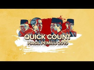 LIVE STREAMING! QUICK COUNT PEMILU 2019