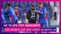 NZ vs AFG Stat Highlights T20 World Cup 2021: New Zealand Qualifies for Semi-Finals, India Out