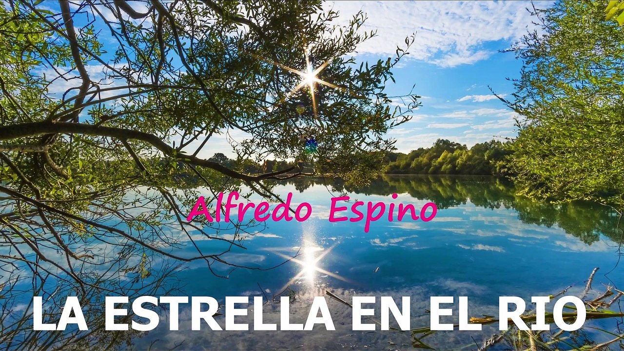 LA ESTRELLA EN EL RIO ALFREDO ESPINO⭐ | Estrella en el Rio Poema de Alfredo Espino | Valentina Zoe
