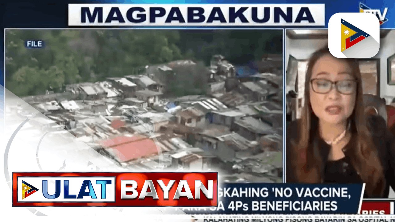 DSWD, bukas sa mungkahing 'No Vaccine, No Subsidy' para sa 4Ps Beneficiaries