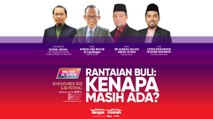 [LIVE] RANTAIAN BULI KENAPA MASIH ADA?