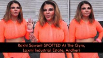 Rakhi Sawant SPOTTED At The Gym, Laxmi Industrial Estate, Andheri