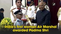 India's first woman Air Marshal awarded Padma Shri