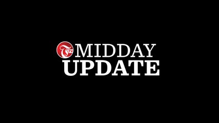Midday Update - 8-11-2021