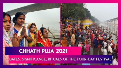 Chhath Puja 2021: Dates, Significance, Rituals Of The Four-Day Festival