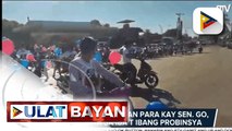 Motorcade Caravan para kay Sen. Go, isinagawa sa iba’t ibang probinsya