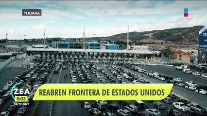 Reabren la frontera de Estados Unidos con México