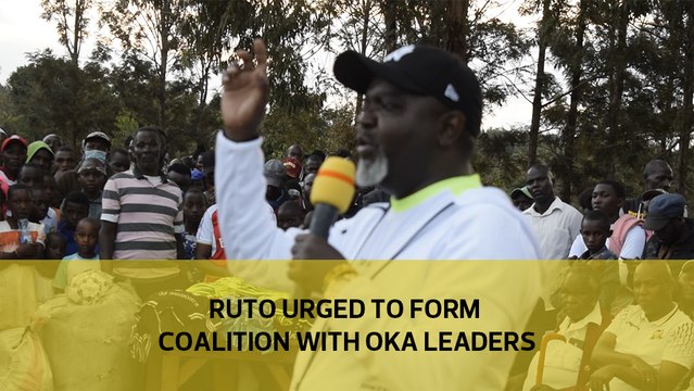 Ruto urged to form Coalition with OKA leaders