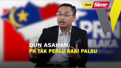 [SHORTS] DUN Asahan: PH tak perlu kaki palsu