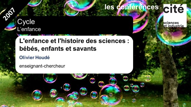 L'enfance et l'histoire des sciences : bébés, enfants et savants