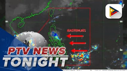 Easterlies to affect weather conditions in the Eastern section of Luzon, Visayas and Mindanao