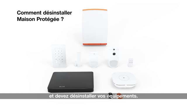 Désinstallation des équipements Maison Protégée (pour toute souscription depuis le 7/10/21) - Orange