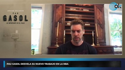 Pau Gasol desvela su nuevo trabajo en la NBA