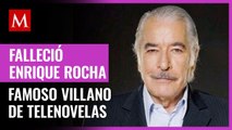 Murió Enrique Rocha, reconocido villano de telenovelas, a los 81 años