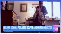 Care.com on Helping Seniors Feel Less Isolated and More Connected