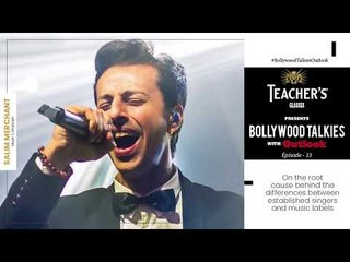 PROMO | Teacher's Glasses presents Bollywood TALKies Outlook Ep 33– Salim Merchant on Music Labels