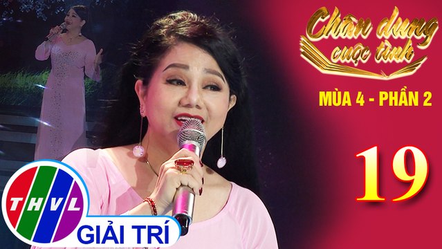 Chân dung cuộc tình Mùa 4 Phần 2 - Tập 19: Mưa hồng - Ngọc Ánh