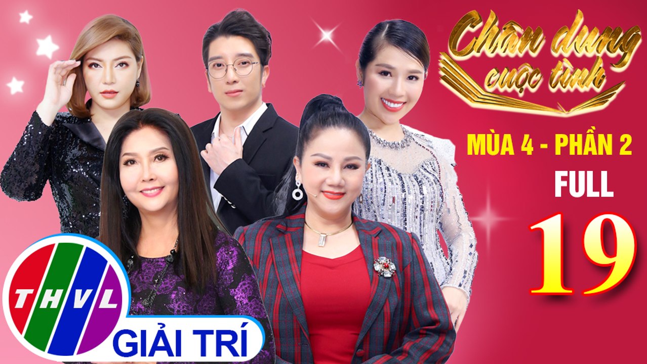 Chân dung cuộc tình Mùa 4 Phần 2 - Tập 19 FULL: Chuyện tình những ngày mưa