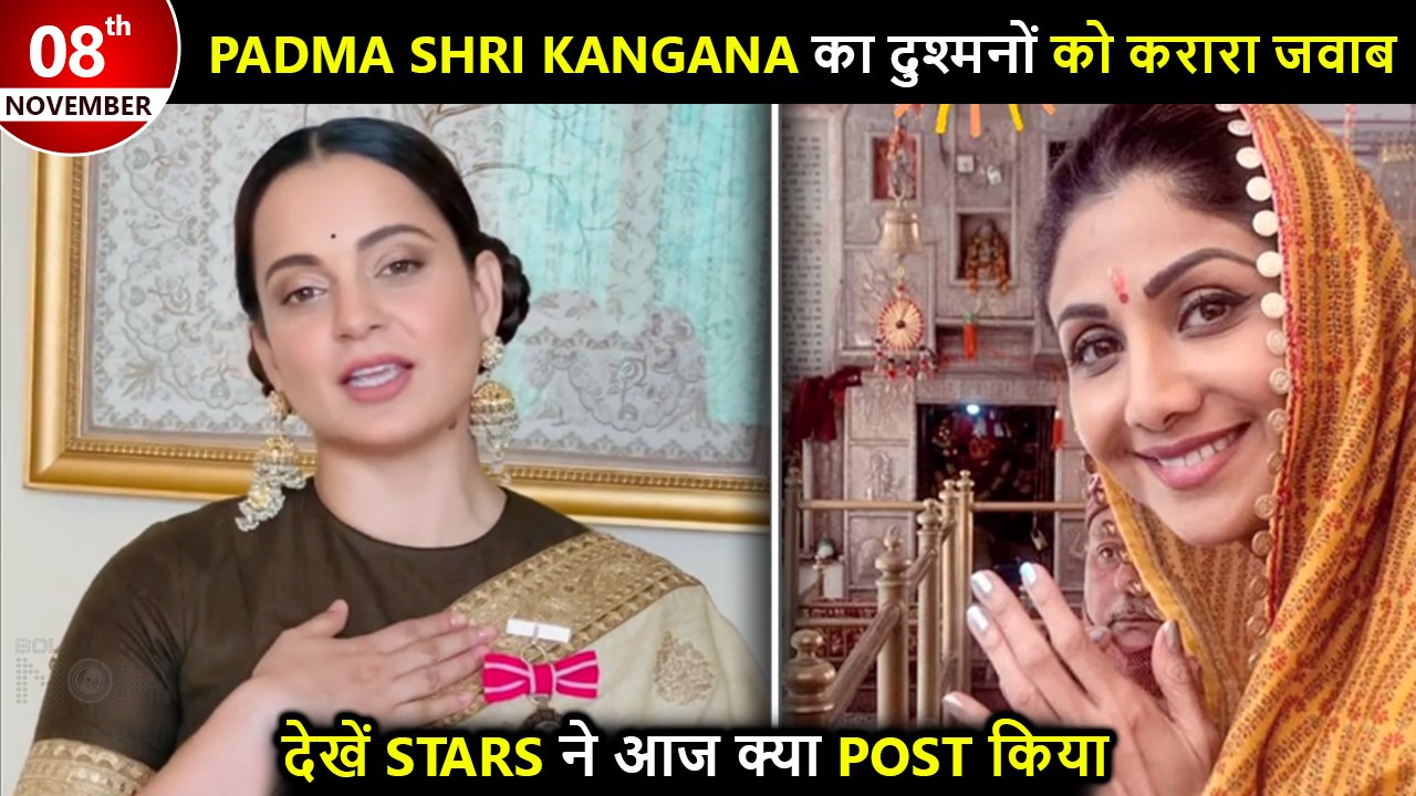 Kangana Slams Haters On Receiving Padma Shri, Shilpa Seeks Blessings At Temple _Best Posts By Celebs