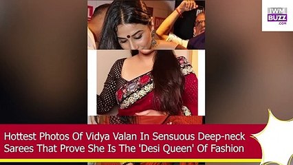 Hottest Photos Of Vidya Valan In Sensuous Deep-neck Sarees That Prove She Is The Desi Queen Fashion