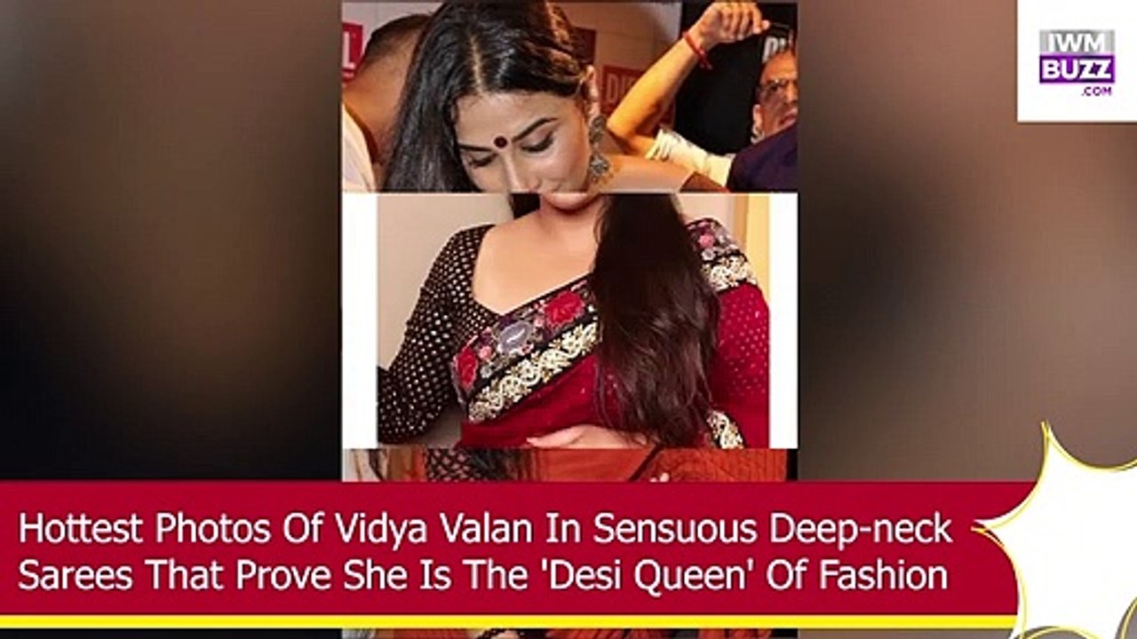 Hottest Photos Of Vidya Valan In Sensuous Deep-neck Sarees That Prove She Is The Desi Queen Fashion