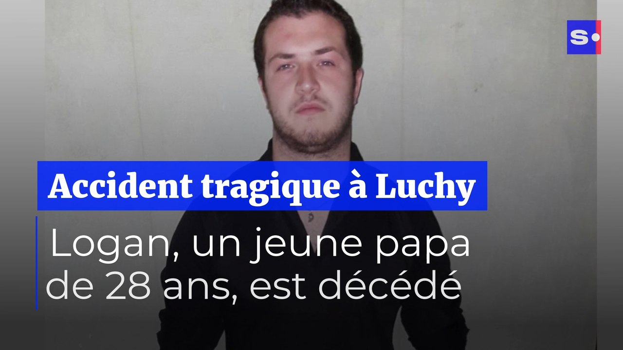 Luchy : Logan, un jeune papa de 28 ans, décède dans un accident