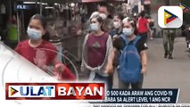 DOH: NCR, posibleng ibaba sa Alert Level 1 kung mas mababa sa 1-K o 500 kada araw ang COVID-19 cases sa bansa; Sec. Duque, inirekomendang gawing boluntaryo ang pagsuot ng face shield sa ilalim ng Alert Level 2