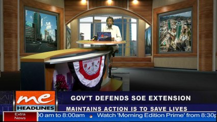 02: Gov't defends S.o.E extension : 27 August, 2021