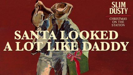 Slim Dusty - Santa Looked A Lot Like Daddy (Daddy Looked A Lot Like Him)