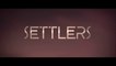 SETTLERS (2021) Trailer VO - HD