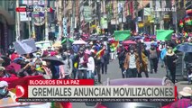 Paro indefinido: Gremialistas evalúan trasladar protestas a La Paz