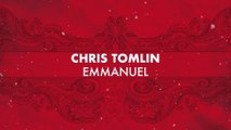 Chris Tomlin - Emmanuel (Hallowed Manger Ground)