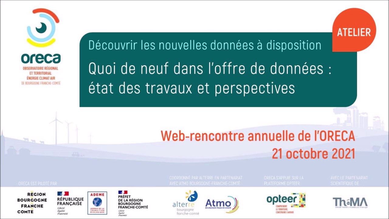 Webrencontre de l’ORECA, 21 octobre 2021 – Atelier Nouvelles Données