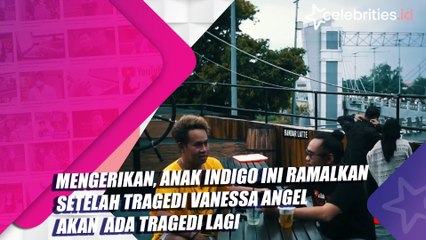 Mengerikan, Anak Indigo ini Ramalkan Setelah Tragedi Vanessa Angel akan Ada Lagi