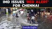Chennai Rain: IMD issues ‘Red Alert’ for in the city and costal districts | Oneindia News