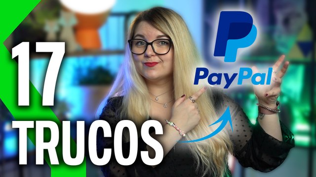 PAYPAL: 17 TRUCOS Y FUNCIONES TOP para DOMINAR ESTE SERVICIO